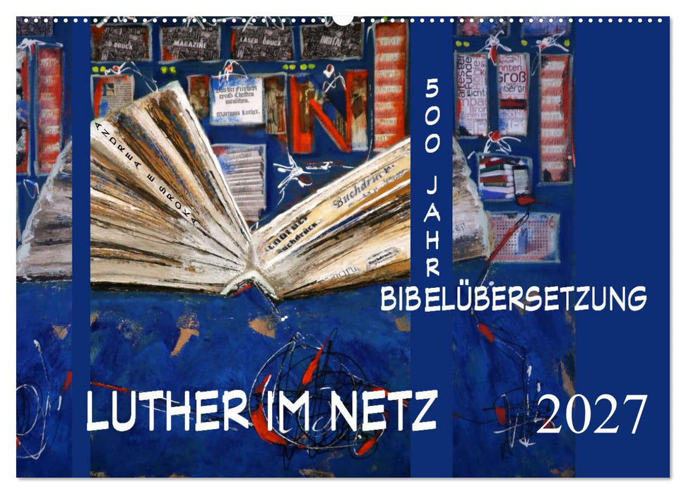 Luther im Netz (CALVENDO Wandkalender 2027)