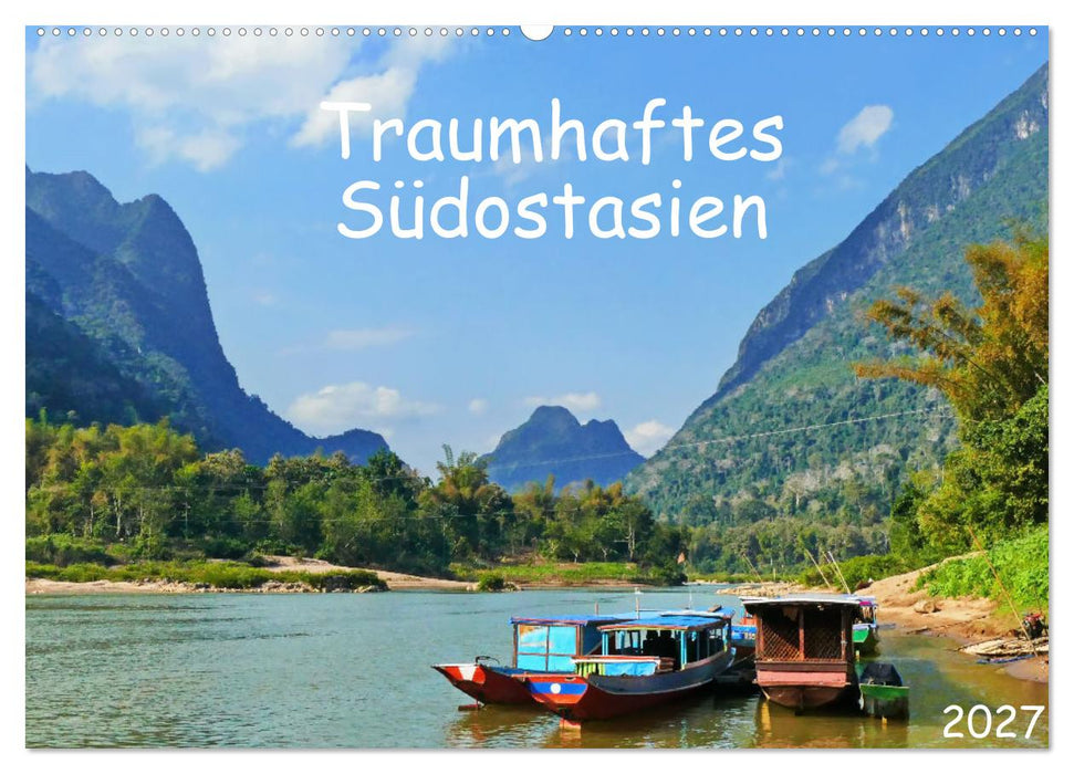 Traumhaftes Südostasien (CALVENDO Wandkalender 2027)