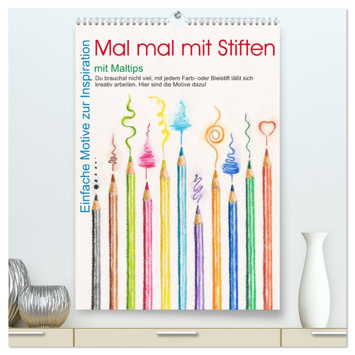 Mal mal mit Stiften (CALVENDO Premium Wandkalender 2027)