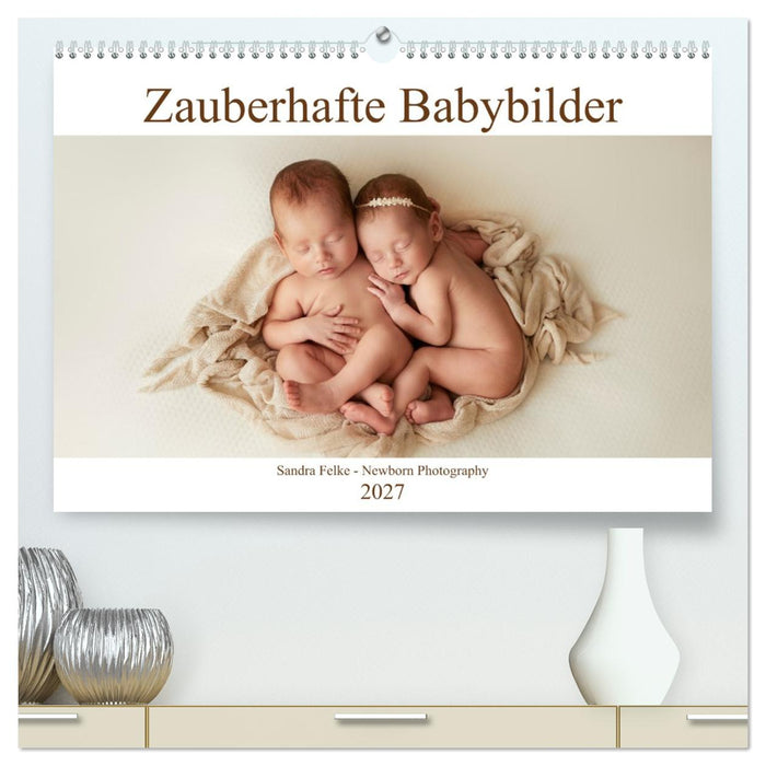 Zauberhafte Babybilder (CALVENDO Premium Wandkalender 2027)