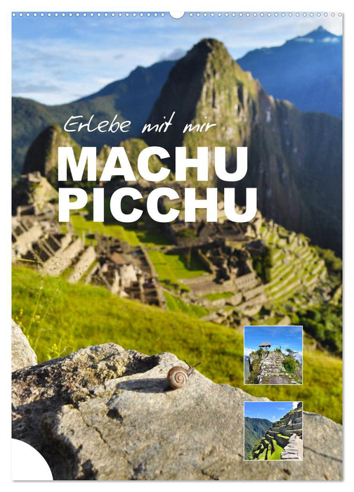 Erlebe mit mir Machu Picchu (CALVENDO Wandkalender 2027)