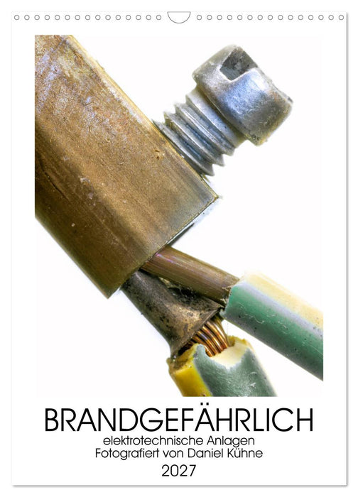 Brandgefährliche elektrische Anlagen (CALVENDO Wandkalender 2027)
