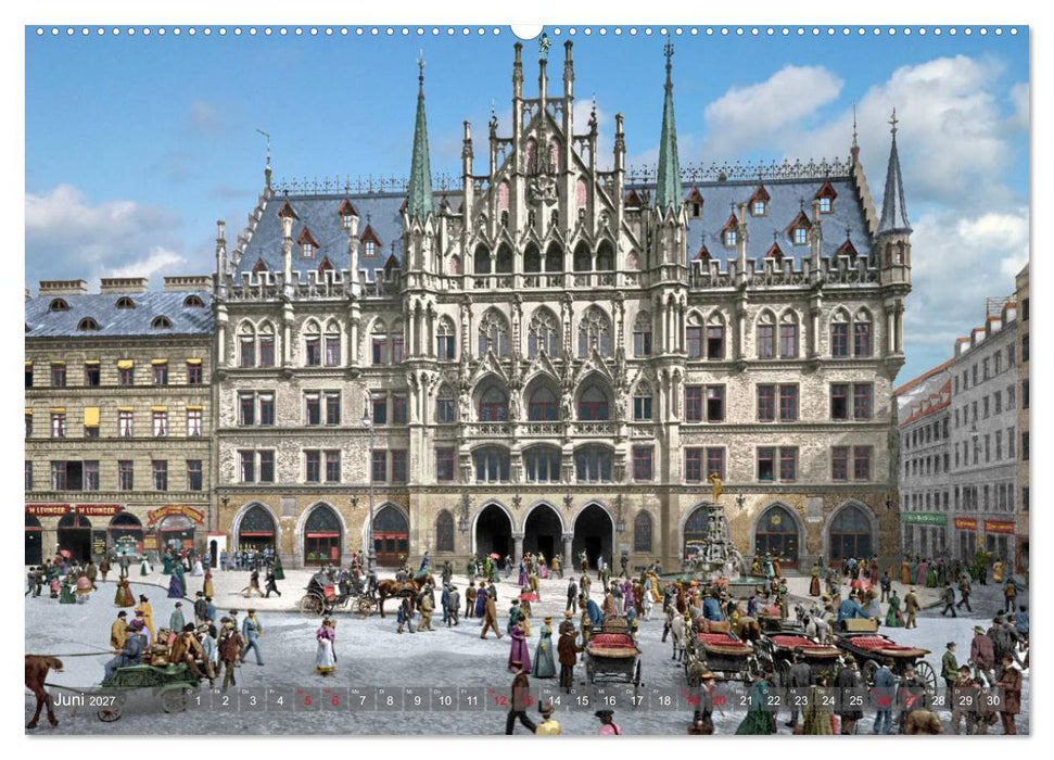 München zur Kaiserzeit in Farbe (CALVENDO Premium Wandkalender 2027)