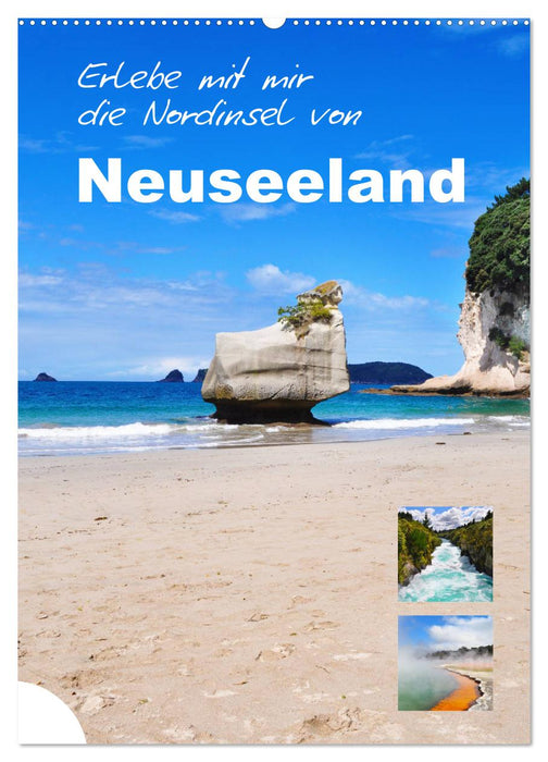 Erlebe mit mir die Nordinsel von Neuseeland (CALVENDO Wandkalender 2027)