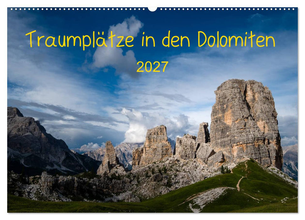 Traumplätze in den Dolomiten (CALVENDO Wandkalender 2027)
