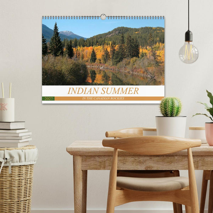 Indian Summer in the Canadian Rockies (CALVENDO Monthly Calendar 2027)