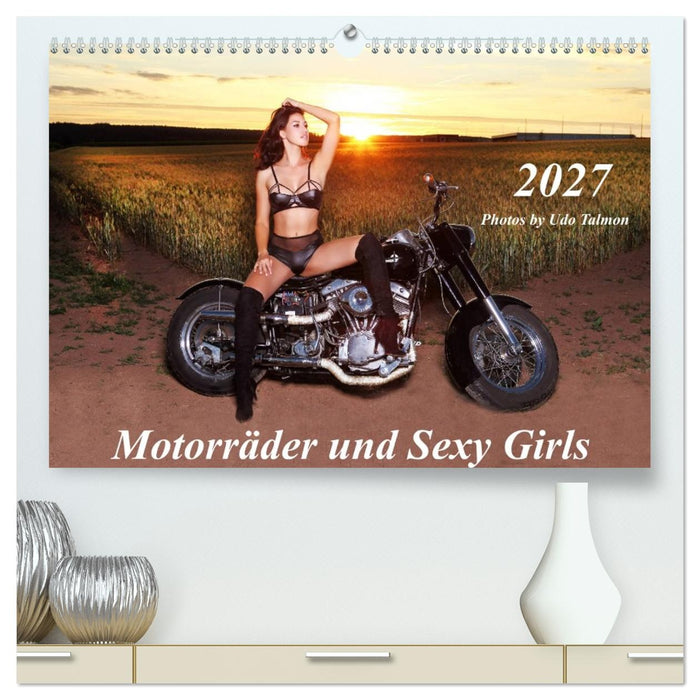 Motorräder und Sexy Girls (CALVENDO Premium Wandkalender 2027)