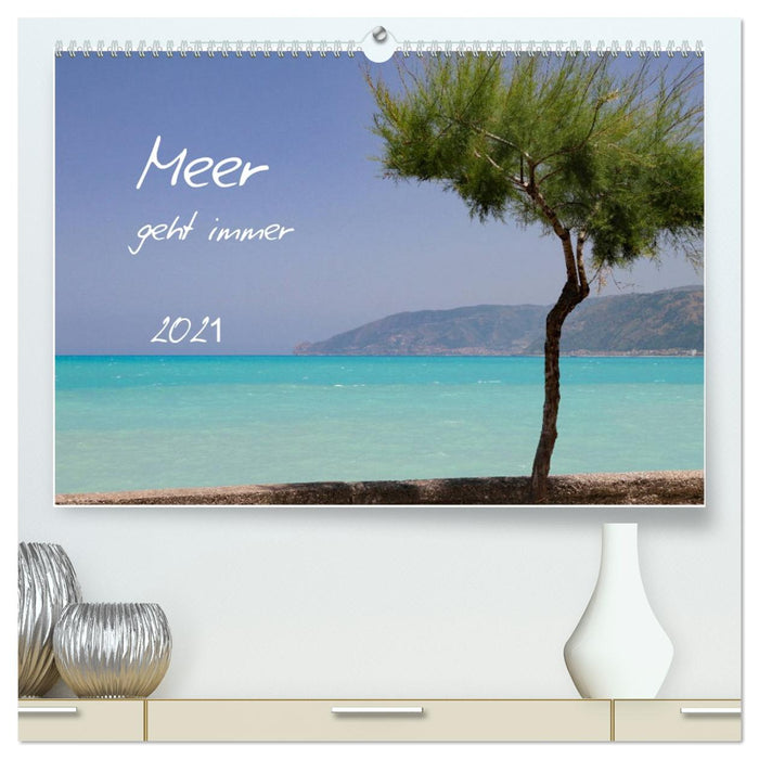 Meer geht immer (CALVENDO Premium Wandkalender 2027)