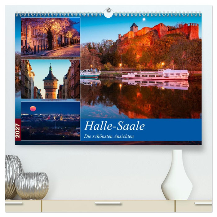 Halle-Saale - Die schönsten Ansichten (CALVENDO Premium Wandkalender 2027)