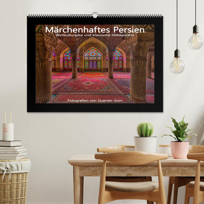 Märchenhaftes Persien - Weltkulturerbe und klassische Höhepunkte (CALVENDO Wandkalender 2027)