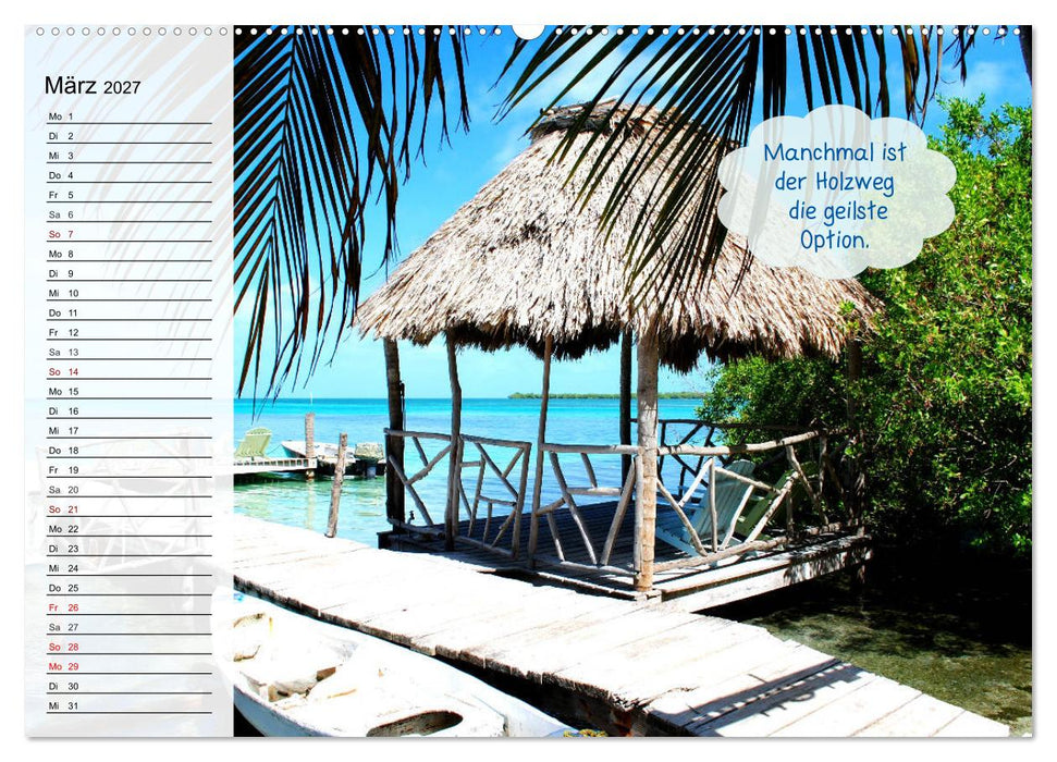 Endlich Urlaub und nichts wie weg! Lustiger Sprüchekalender für Urlaubsreife (CALVENDO Wandkalender 2027)