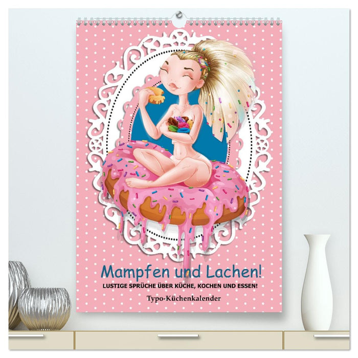 Mampfen und Lachen! Lustige Sprüche über Küche, kochen und essen (CALVENDO Premium Wandkalender 2027)