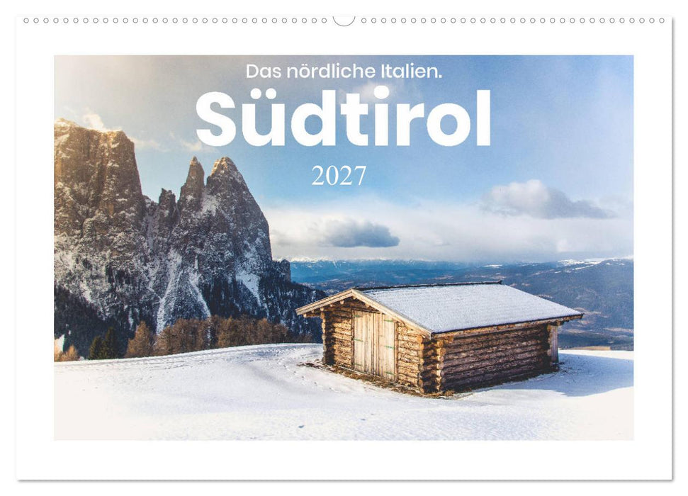Südtirol - Das nördliche Italien. (CALVENDO Wandkalender 2027)