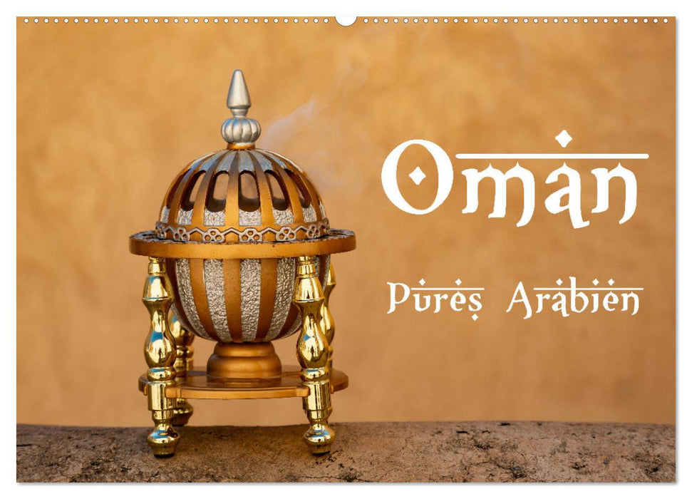 Oman - Pures Arabien (CALVENDO Wandkalender 2027)