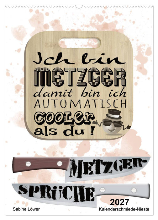 Metzger-Sprüche (CALVENDO Wandkalender 2027)