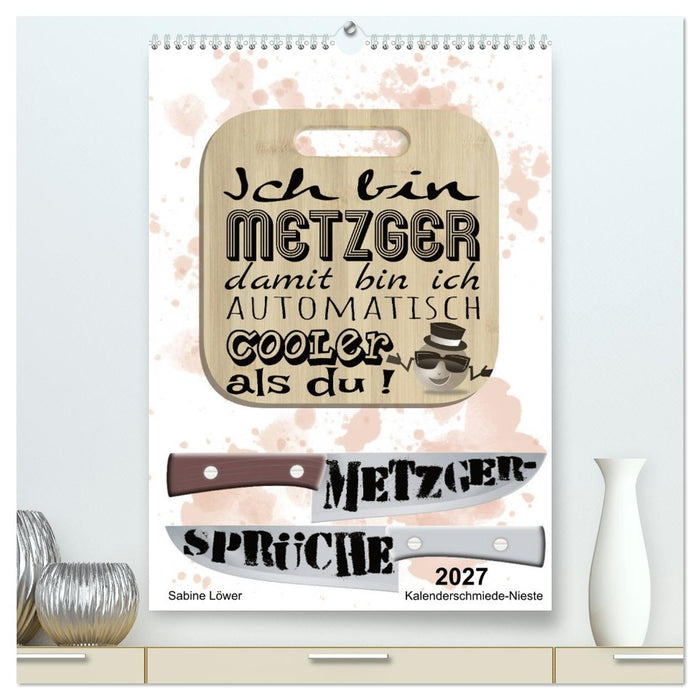Metzger-Sprüche (CALVENDO Premium Wandkalender 2027)