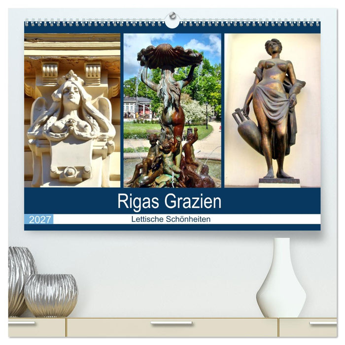Rigas Grazien - Lettische Schönheiten (CALVENDO Premium Wandkalender 2027)