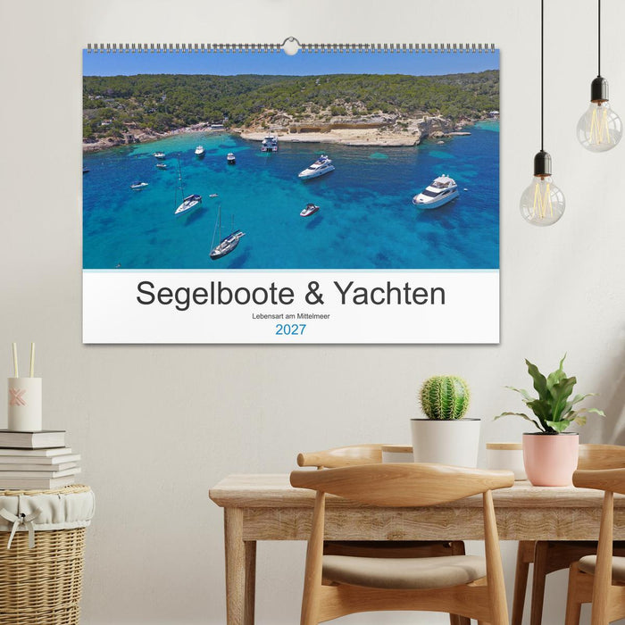 Segelboote und Yachten - Lebensart am Mittelmeer (CALVENDO Wandkalender 2027)