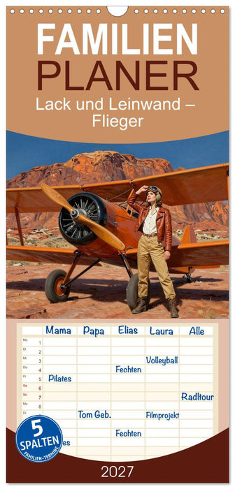 Lack und Leinwand – Flieger (CALVENDO Familienplaner 2027)