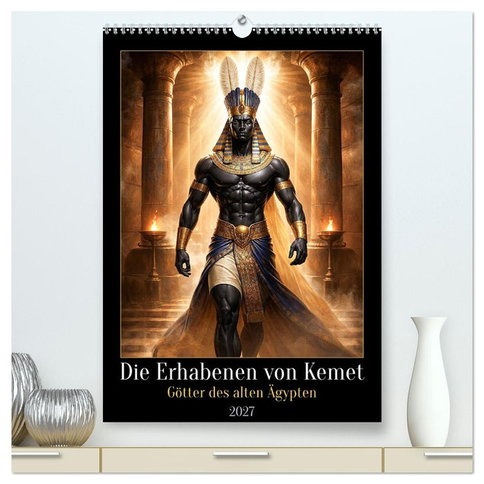 Die Erhabenen von Kemet (CALVENDO Premium Wandkalender 2027)