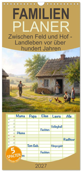 Zwischen Feld und Hof - Landleben vor über hundert Jahren (CALVENDO Familienplaner 2027)
