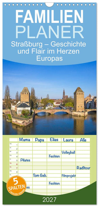 Straßburg – Geschichte und Flair im Herzen Europas (CALVENDO Familienplaner 2027)
