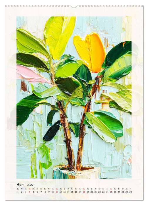 Botanische Farbwelten. Pflanzen in moderner Ölmalerei (CALVENDO Wandkalender 2027)