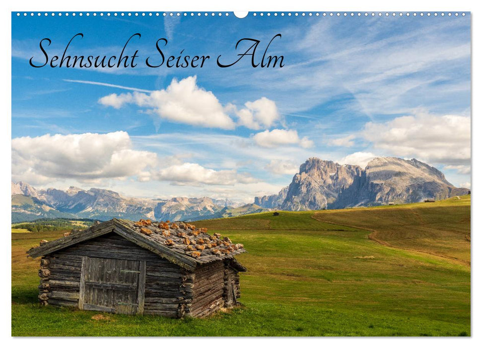 Sehnsucht Seiser Alm (CALVENDO Wandkalender 2027)