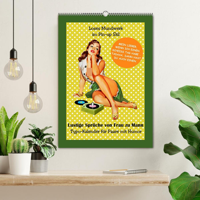Loses Mundwerk im Pin-up Stil. Lustige Sprüche von Frau zu Mann (CALVENDO Wandkalender 2027)
