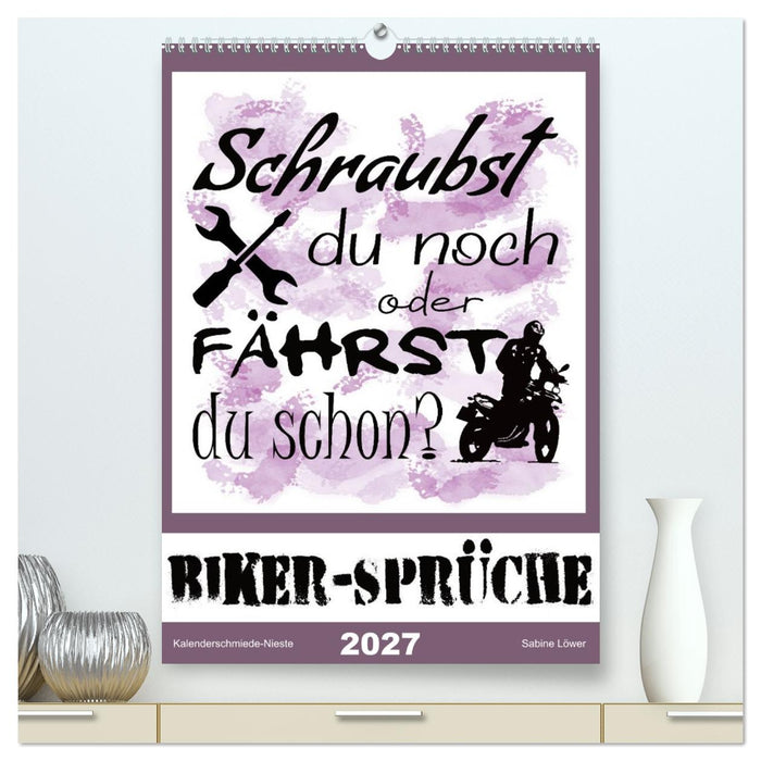 Biker-Sprüche (CALVENDO Premium Wandkalender 2027)
