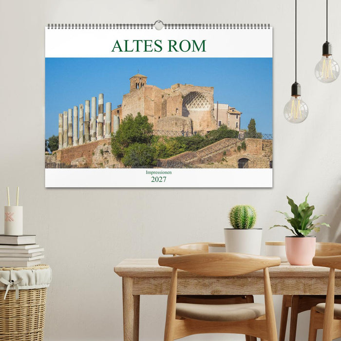Altes Rom - Impressionen (CALVENDO Wandkalender 2027)