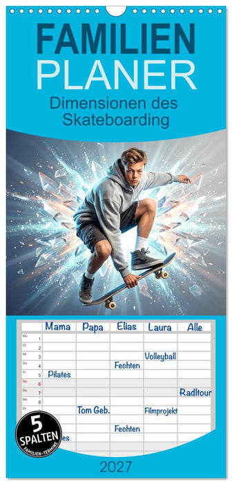 Dimensionen des Skateboarding (CALVENDO Familienplaner 2027)
