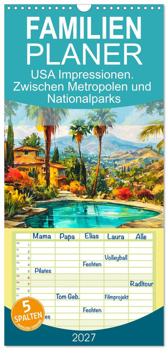 USA Impressionen. Zwischen Metropolen und Nationalparks (CALVENDO Familienplaner 2027)