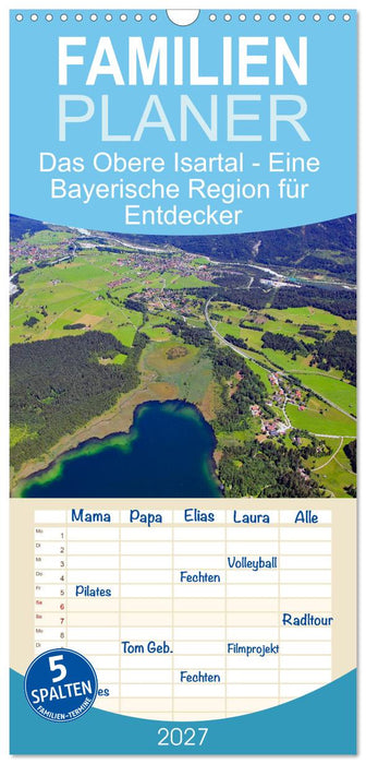 Das Obere Isartal - Eine Bayerische Region für Entdecker (CALVENDO Familienplaner 2027)