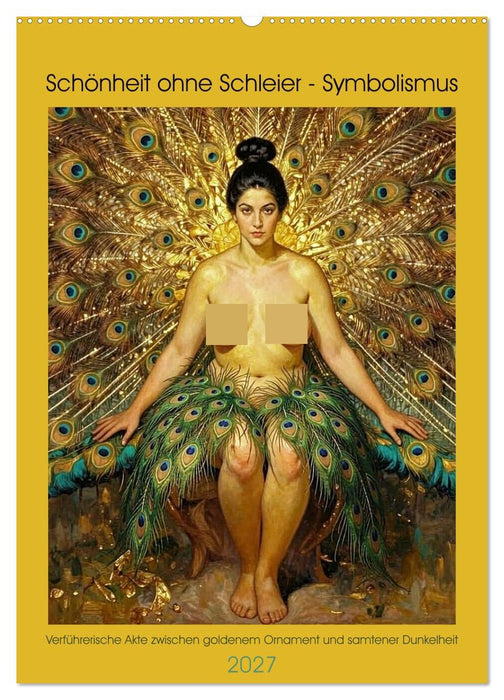 Schönheit ohne Schleier - Symbolismus (CALVENDO Wandkalender 2027)