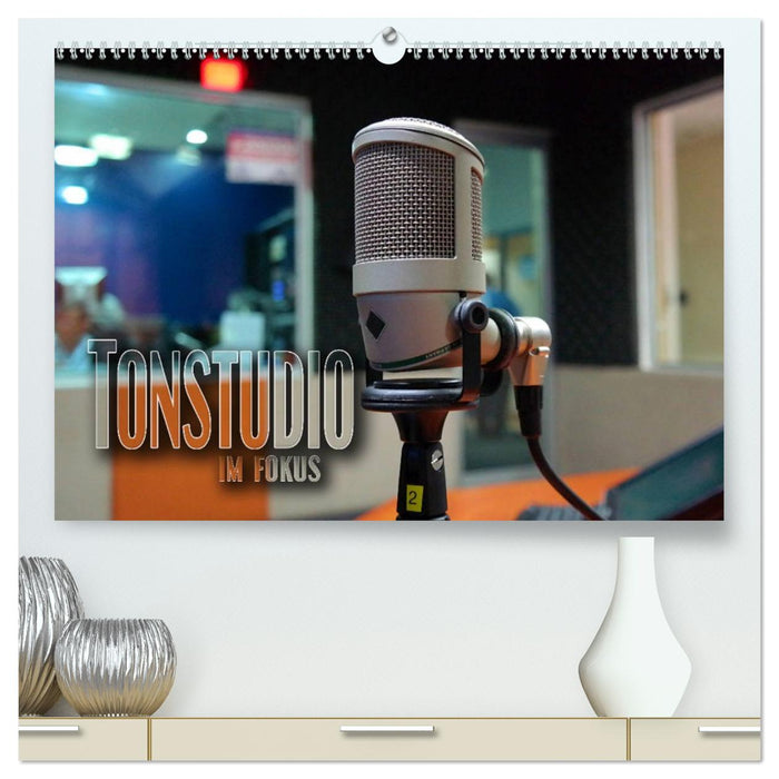 Tonstudio im Fokus (CALVENDO Premium Wandkalender 2027)