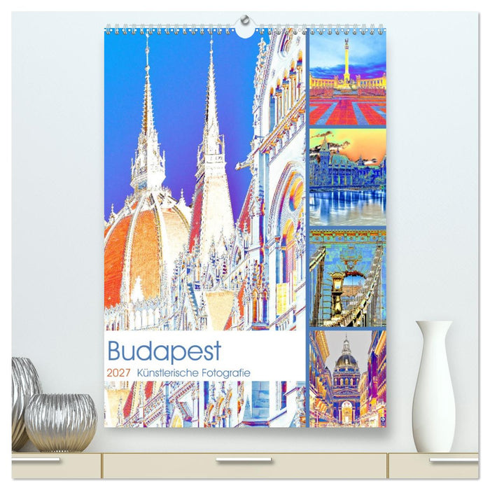 Budapest - Künstlerische Fotografie (CALVENDO Premium Wandkalender 2027)