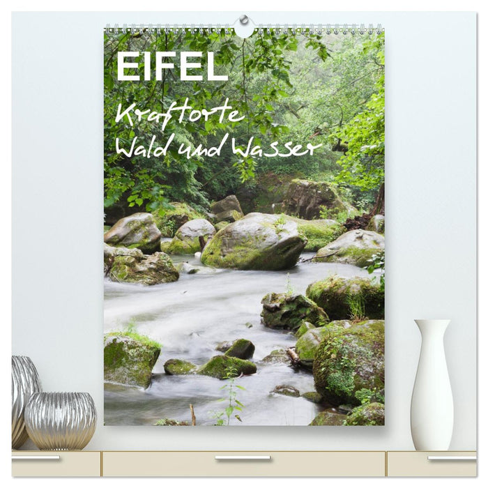 EIFEL - Kraftorte Wald und Wasser (CALVENDO Premium Wandkalender 2027)