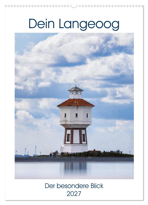 Dein Langeoog - Der besondere Blick (CALVENDO Wandkalender 2027)