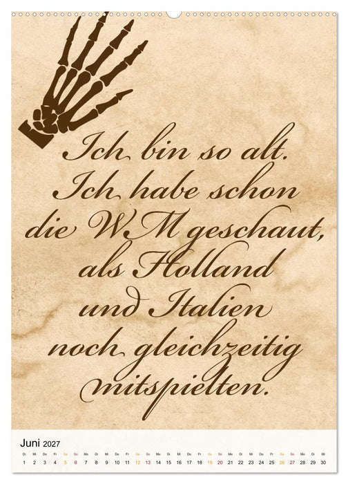 Ich mag Fußball… und vielleicht drei Leute. Sprüche und Weisheiten vom Spielfeldrand (CALVENDO Premium Wandkalender 2027)