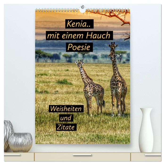 Kenia..mit einem Hauch Poesie - Weisheiten und Zitate (CALVENDO Premium Wandkalender 2027)