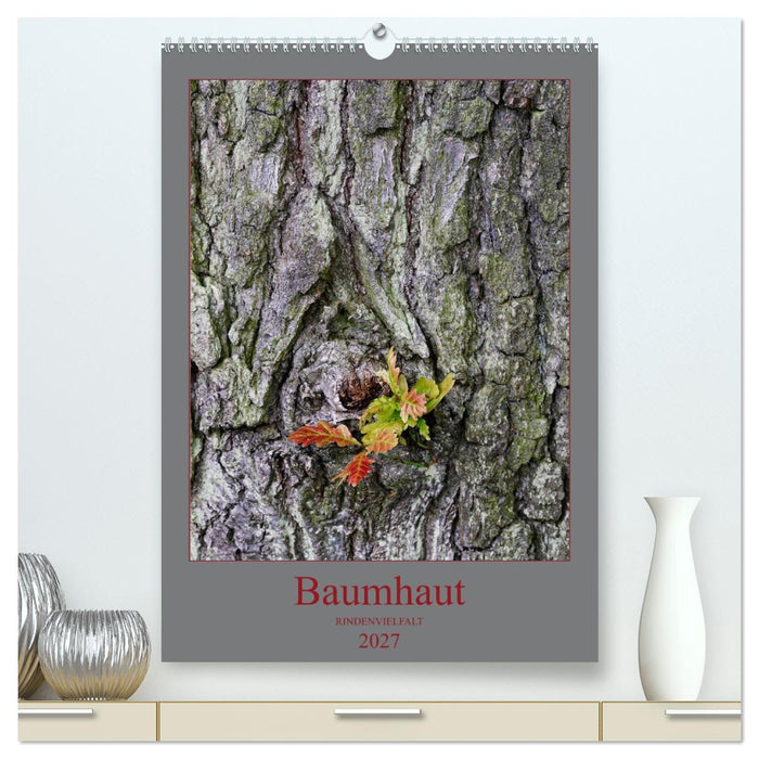 Baumhaut (CALVENDO Premium Wandkalender 2027)