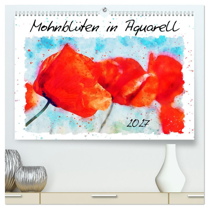 Mohnblüten in Aquarell (CALVENDO Premium Wandkalender 2027)