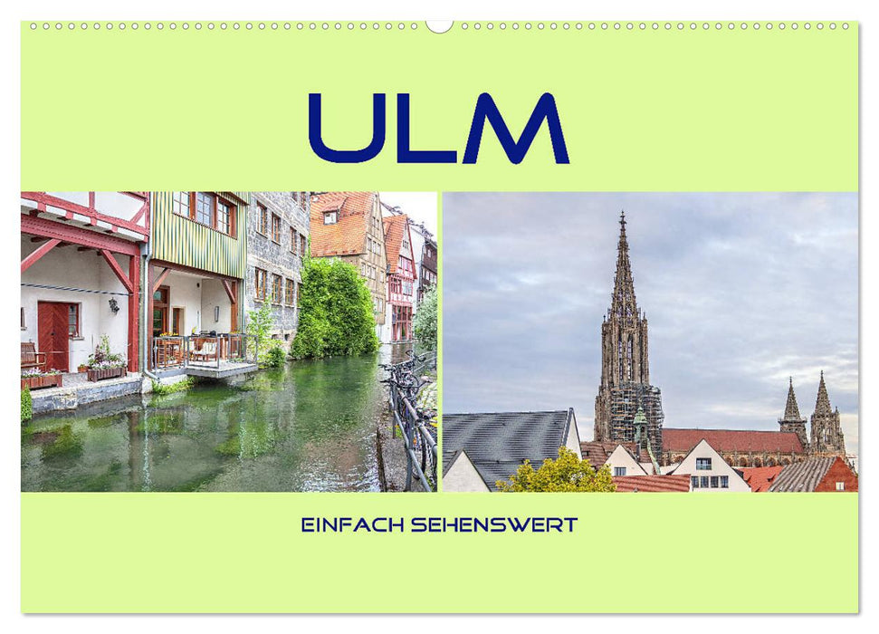 Ulm - einfach sehenswert (CALVENDO Wandkalender 2027)