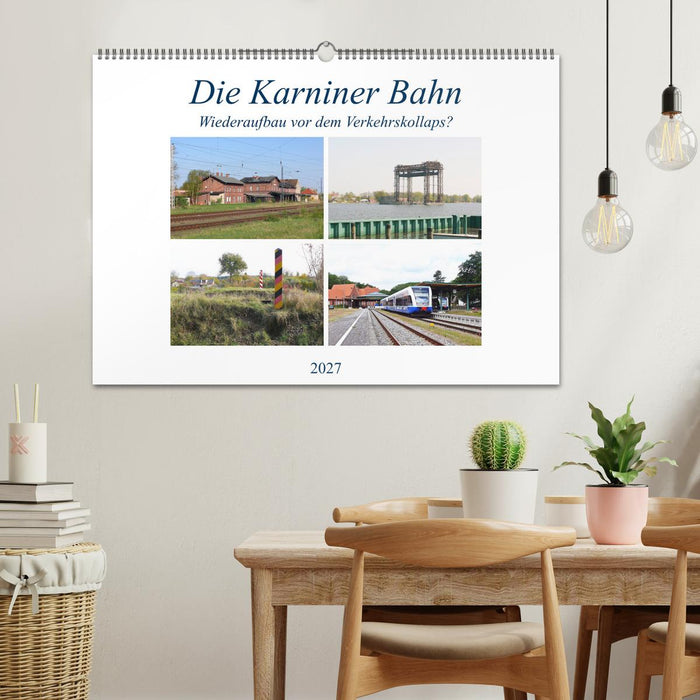 Die Karniner Bahn - Wiederaufbau vor dem Verkehrskollaps? (CALVENDO Wandkalender 2027)