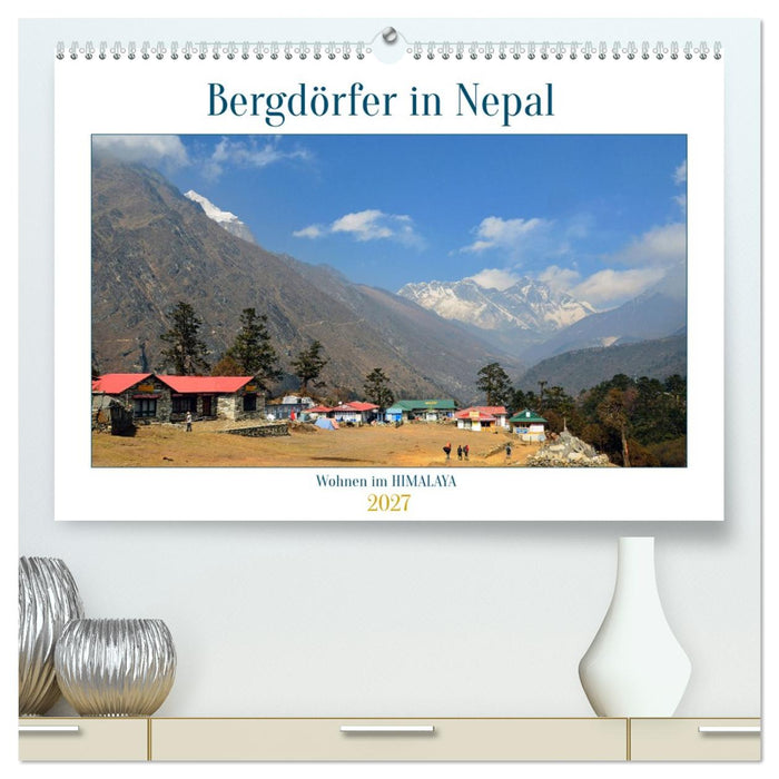Wohnen im HIMALAYA (CALVENDO Premium Wandkalender 2027)