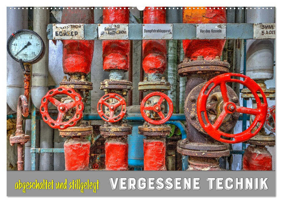 Vergessene Technik - abgeschaltet und stillgelegt (CALVENDO Wandkalender 2027)
