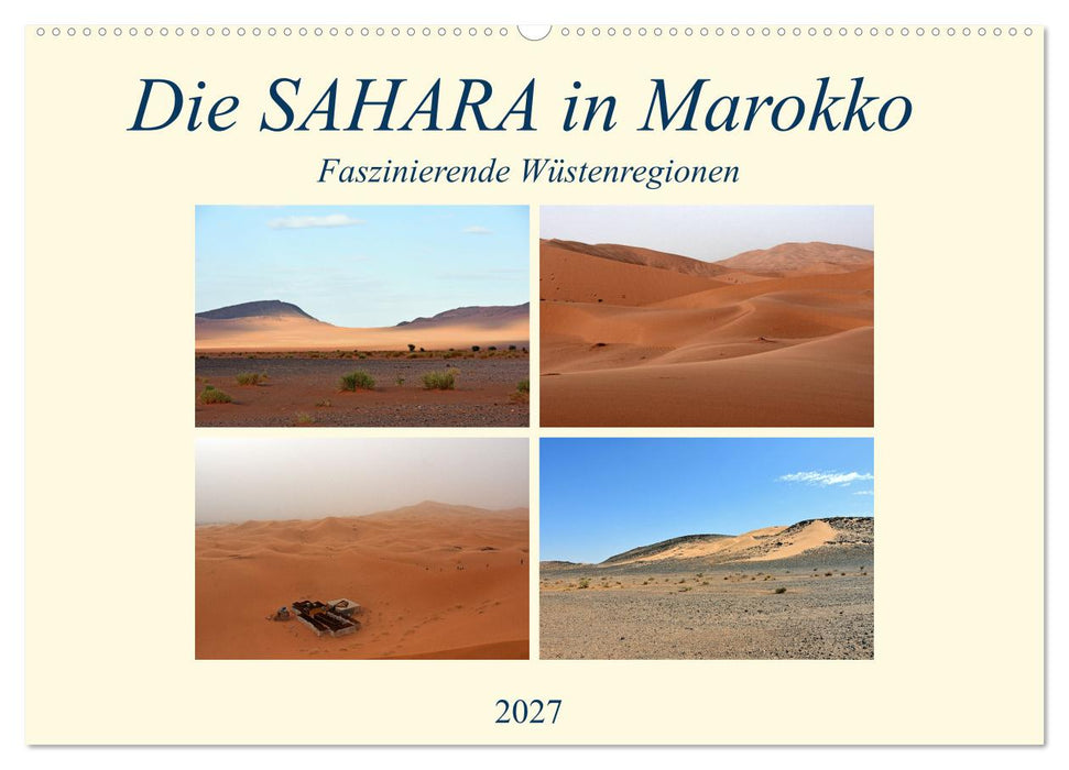 Die SAHARA in Marokko, Faszinierende Wüstenregionen (CALVENDO Wandkalender 2027)