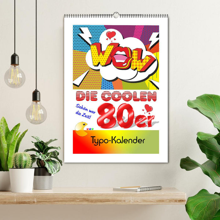 Die coolen 80er. Schön war die Zeit! (CALVENDO Wandkalender 2027)