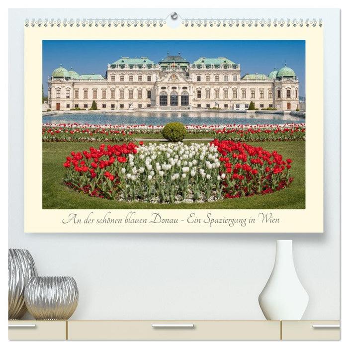 An der schönen blauen Donau - Ein Spaziergang in Wien (CALVENDO Premium Wandkalender 2027)